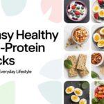 15 Easy Healthy High-Protein Snacks for Energy & Everyday Lifestyle