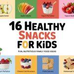 16 Easy Healthy Snacks for Kids – Fun Nutritious Family Food Ideas