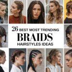 26 Best Most Trending Braids Hairstyles Ideas